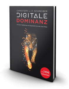Christoph J.F. Schreiber: Digitale Dominanz