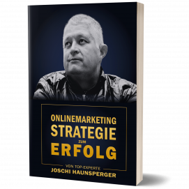 Joschi Haunsperger: Onlinemarketing Strategie zum Erfolg